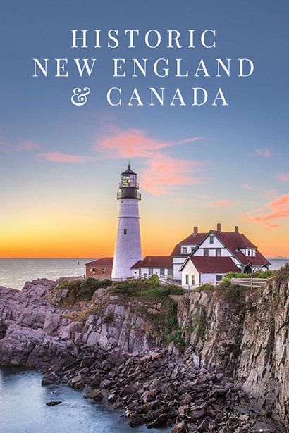 North America’s Heirloom: A Canadian and New England Cruise