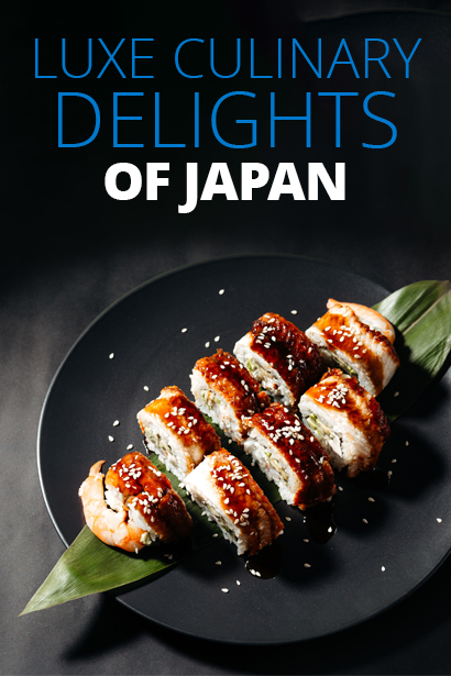 Japan is Rich with Luxury Gastronomic Experiences